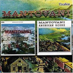 Mantovani: Concert Spectacular / American Scene