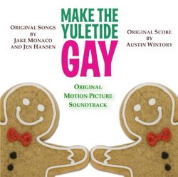 Make The Yuletide Gay - Original Motion Picture Soundtrack