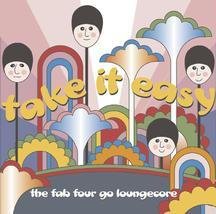 Take It Easy: Fab Four Go Loungecore