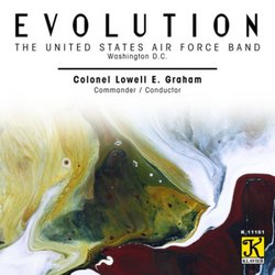 Evolution / United States Air Force Band / Holst Mennin Hanson Nelhybel Mays Welcher