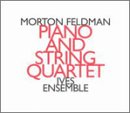 Morton Feldman - Piano and String Quartet. The Ives Ensemble.