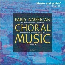 Early American Choral Music, Vol. 2