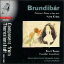Composers from Theresienstadt 1941-1945 : Krása: Brundibár (Children's Opera in two acts)