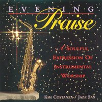 Evening Praise a Soulful Expression of Instrumental Worship Jazz Sax