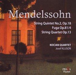 Mendelssohn: String Quartet Op. 13, String Quintet No. 2, Fuga