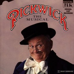 Pickwick, The Musical [Original Cast Recording]