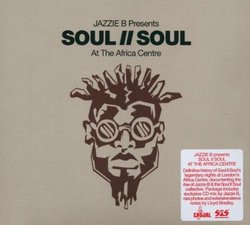 Soul II Soul at the Africa Centre: Mixed By Jazzie B