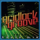 Gridlock Groove