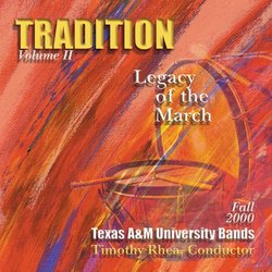 Tradition: Volume II Legacy of the March