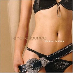 Erotic Lounge, Vol. 2: Sensual Passion