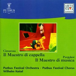 Cimarosa: Il Maestro Di Cappella/Pergolesi: Il Maestro Di Musica