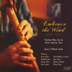 Embrace the Wind: Chamber Music for the Native American Flute