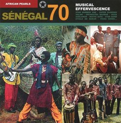 African Pearls: Senegal 70 - Musical Effervescence