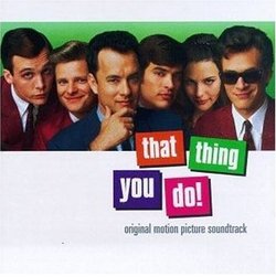 That Thing You Do!: Original Motion Picture Soundtrack
