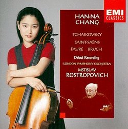 Han-Na Chang ~ Debut Recording - Tchaikovsky · Saint-Saëns · Fauré · Bruch / LSO · Rostropovich