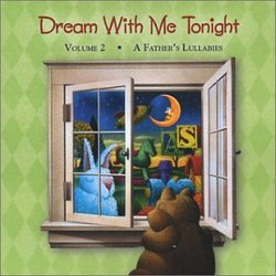 Dream With Me Tonight, Vol. 2 - A Father's Lullabies