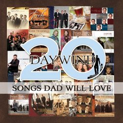 Daywind 20 Songs Dad Will Love