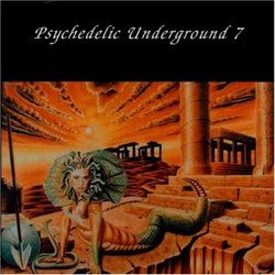 Psychedelic Underground, Vol. 7