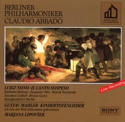 Luigi Nono: Il canto sospeso / Mahler: Kindertotenlieder - Berlin Philharmonic Orchestra / Claudio Abbado