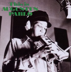 This Is Augustus Pablo