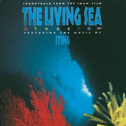 The Living Sea: Soundtrack From The IMAX Film