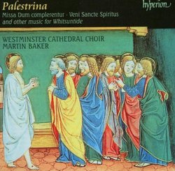 Palestrina: Missa Dum Complerentur / Veni Sancte Spiritus