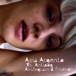 Asia Argento vs. Antipop, Archigram & Friends