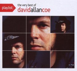 Playlist: The Very Best of David Allan Coe (Eco-Friendly Packaging)