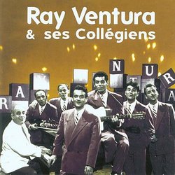 Ray Ventura et Ses Collegiens