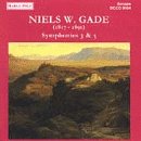 Niels W. Gade: Symphonies Nos. 3 & 5