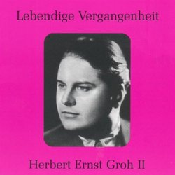 Lebendige Vergangenheit: Herbert Erst Groh II