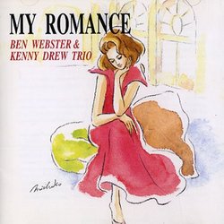 Ben Webster & Kenny Drew Trio: My Romance