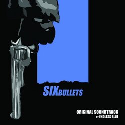 Six Bullets: Original Soundtrack