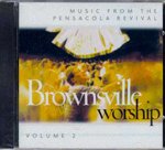 Brownsville Worship Volume 2: Music From the Pensacola Revival