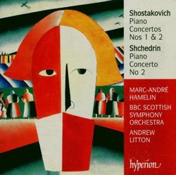 Shostakovich: Piano Concerti 1 & 2 / Shchedrin: Piano Concerto No. 2