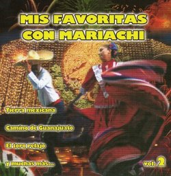 MIS FAVORITAS CON MARIACHI 2