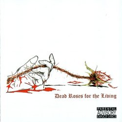 Dead Roses for the Living