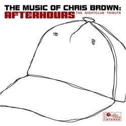 Music of Chris Brown: Afterhours: the Nightclub Tr