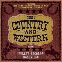 Early Country & Western From Bullet Records of Nashville