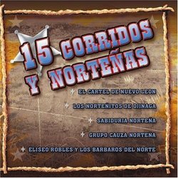 15 Corridos Y Nortenos