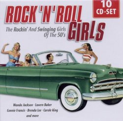 Rock 'n' Roll Girls: The Rockin' and Swinging Girls of the 50's