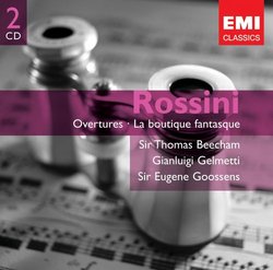 Rossini: Overtures, La Boutique fantasque - Sir Malcolm Sargent, Sir Thomas Beecham, Thomas Shippers, Vittorio Gui, Jerzy Maksymiuk, Tullio Serafin, Gianluigi Gelmetti, Sir Eugene Goossens