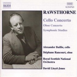 Alan Rawsthorne: Cello Concerto; Oboe Concerto; Symphonic Studies