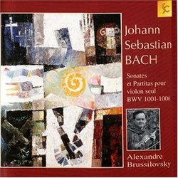 Bach: Sonatas and Partitas for Solo Violin (BWV 1001-1006)