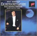 Wolf & Korngold: Eichendorff-Lieder