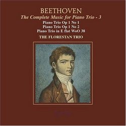 Beethoven: Piano Trio in E flat, Op. 1 No. 1; Piano Trio in G, Op. 1 No. 2; Piano Trio in E flat WoO 38