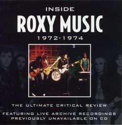 Inside Roxy Music 1972-1974