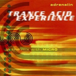 Adrenalin Trance Acid Experience 1