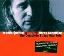 Kronos Quartet Performs Alfred Schnittke: The Complete String Quartets