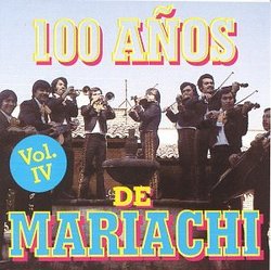 100 Anos De Mariachi 4
